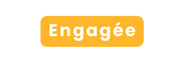 Engagée